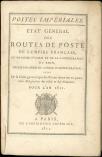 Lot n� 4994 -  - Postes Imp�riales, Etat G�n�ral des Routes de Poste de l'Empire Fran�ais 1811, sans carte, TB